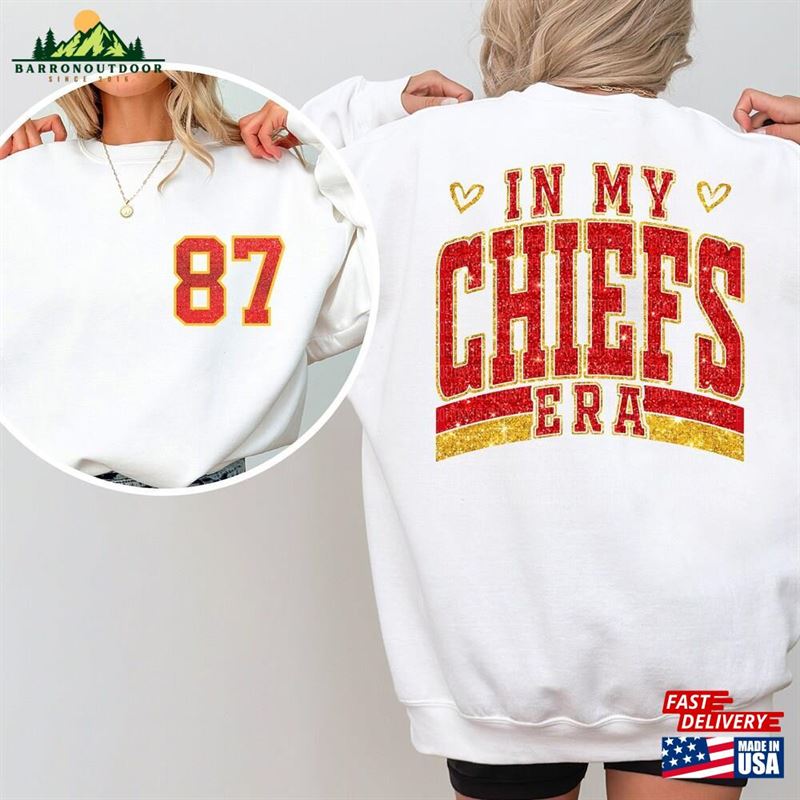 In My Chiefs Era Sweatshirt Swift Kelce Gift Glittered Effect Sweater Classic T-Shirt In My Chiefs Era Sweatshirt Swift Kelce Gift Glittered Effect Sweater Classic T-Shirt