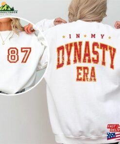 In My Dynasty Era Sweatshirt Swift Chief Champs Gift Super Bowl Fan T-Shirt Classic