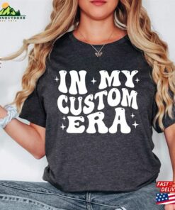 In My Era Custom Shirt Personalized T-Shirt Concert Outfit Sweatshirt Hoodie