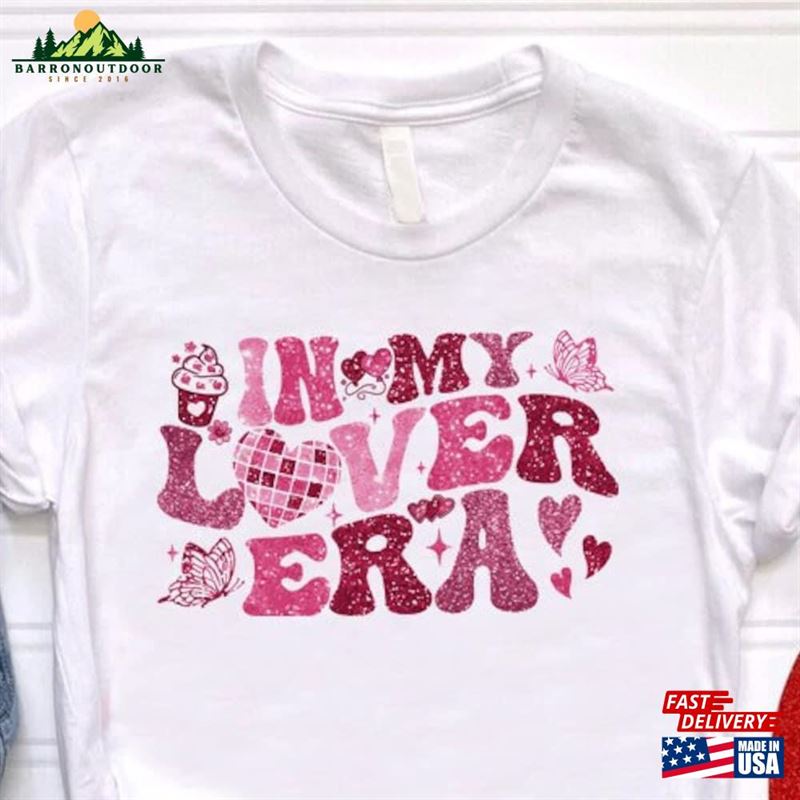 In My Era Shirt Valentines Day Lover Tee Classic Hoodie In My Era Shirt Valentines Day Lover Tee Classic Hoodie