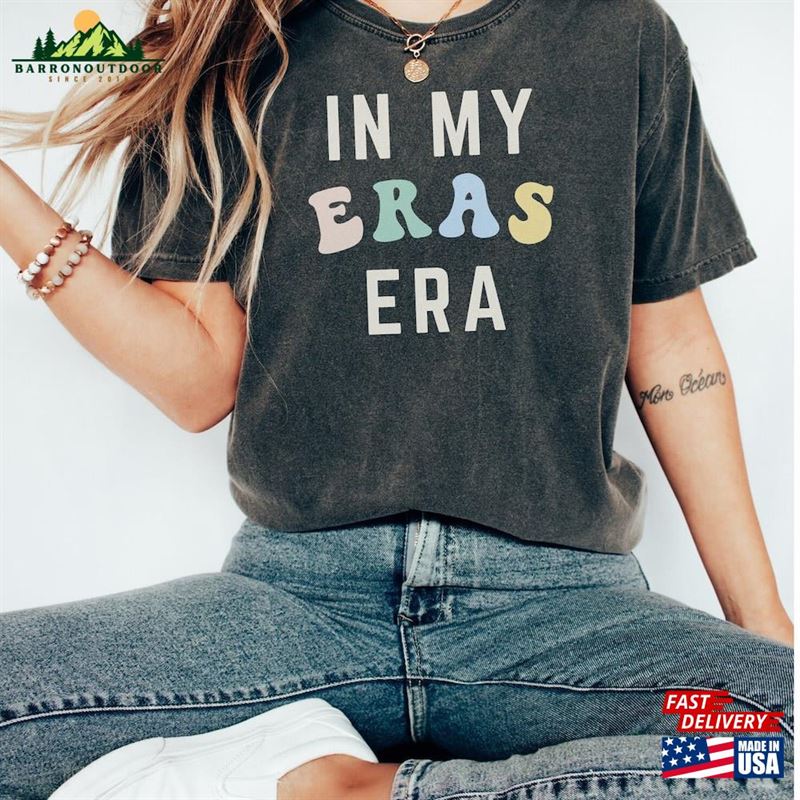 In My Eras Era T-Shirt Taylor Comfort Colors Tee New Tour Shirt Unisex Sweatshirt In My Eras Era T-Shirt Taylor Comfort Colors Tee New Tour Shirt Unisex Sweatshirt