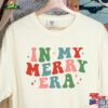 In My Merry Era Shirt Christmas Tee Sweatshirt Hoodie