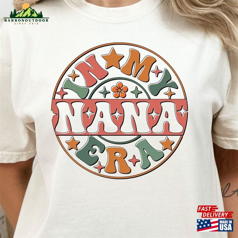 In My Nana Era Shirt Cool Nanas Sweatshirt Vintage Grandma Hoodie In My Nana Era Shirt Cool Nanas Sweatshirt Vintage Grandma Hoodie