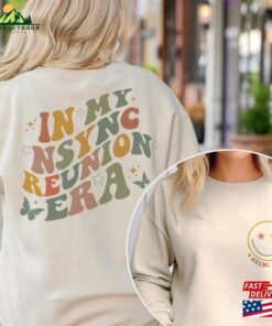 In My Nsync Reunion Era Shirt Sweatshirt Hoodie Classic