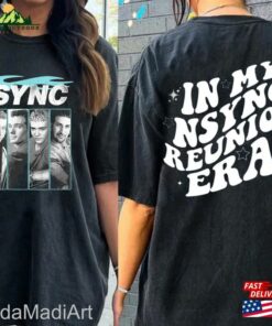 In My Nsync Reunion Era T-Shirt Hoodie Sweatshirt