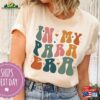 In My Para Era Shirt Shirts For Paraprofessionals T-Shirt Sweatshirt Unisex