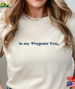 In My Pregnant Era Shirt Eras Swiftie Gift T-Shirt Sweatshirt