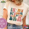 In My Speech Therapist Era Shirt Therapy Gifts T-Shirt Classic Hoodie