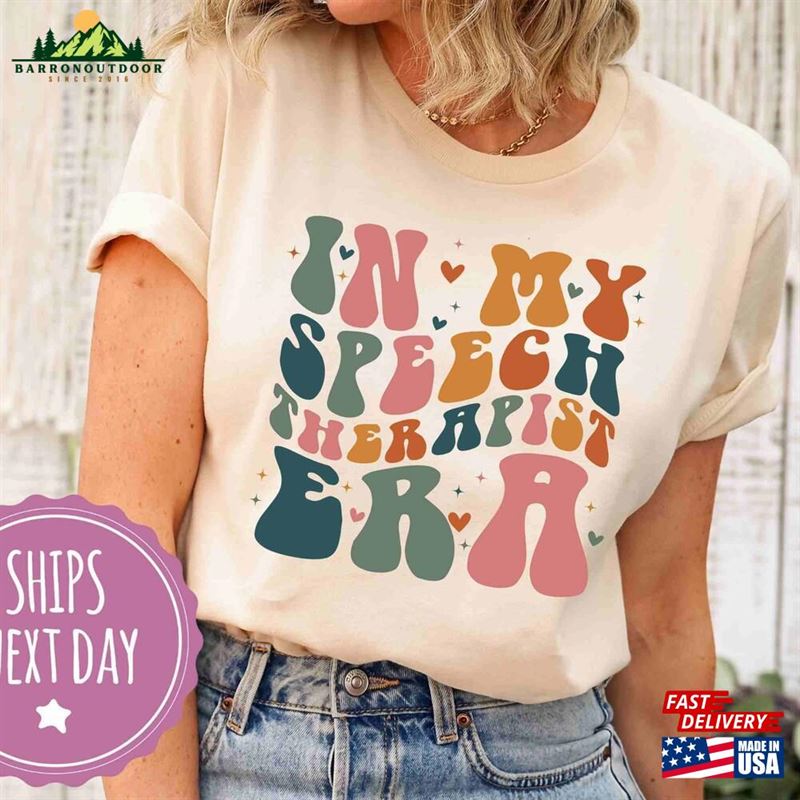 In My Speech Therapist Era Shirt Therapy Gifts T-Shirt Classic Hoodie In My Speech Therapist Era Shirt Therapy Gifts T-Shirt Classic Hoodie