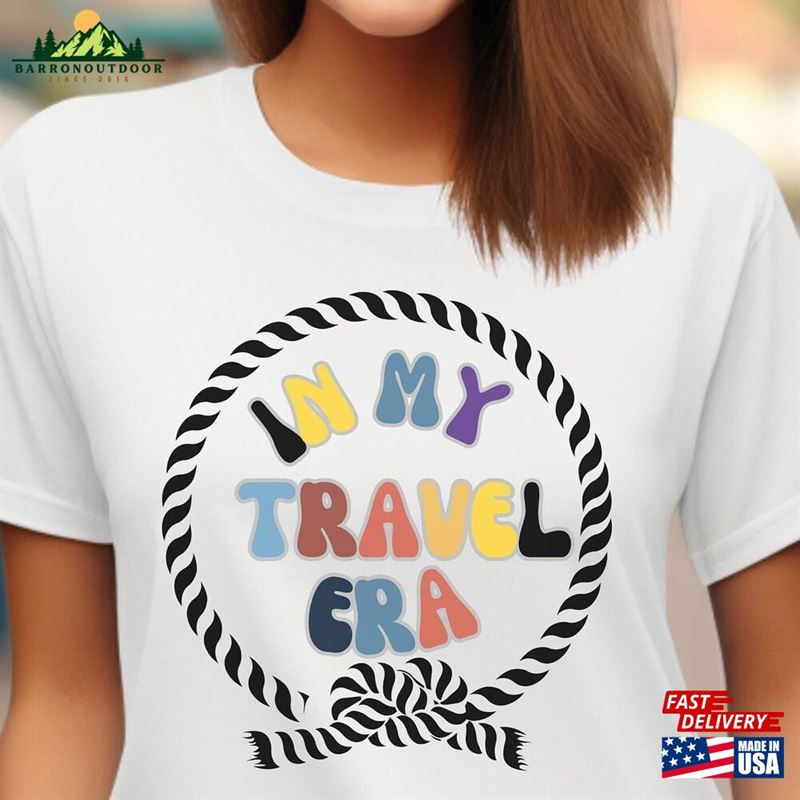 In My Travel Era T-Shirt Tour Hoodie Unisex In My Travel Era T-Shirt Tour Hoodie Unisex