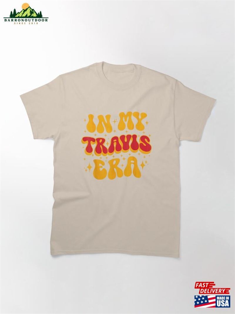 In My Travis Era Shirt Vintage 90S #87 Tee Football Unisex Classic In My Travis Era Shirt Vintage 90S #87 Tee Football Unisex Classic