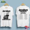 Incubus Band Us Summer Tour 2023 Shirt Fan Concert Tee Hoodie Classic