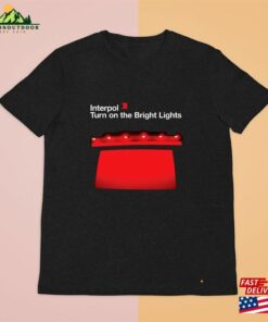 Interpol Turn On The Bright Lights Black Tee Shirt Clothing Size S 4Xl Unisex T-Shirt