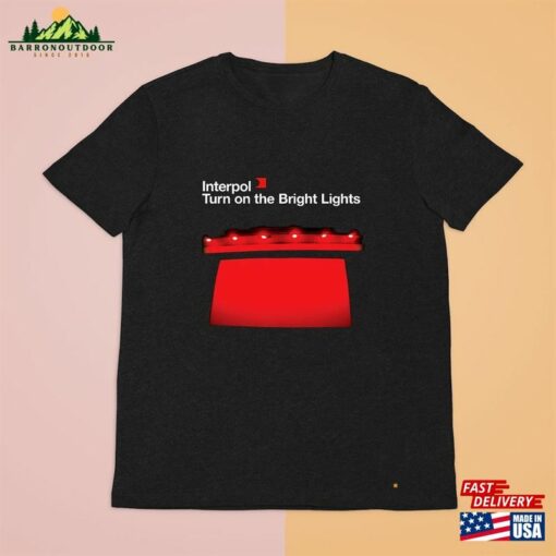 Interpol Turn On The Bright Lights Black Tee Shirt Clothing Size S 4Xl Unisex T-Shirt