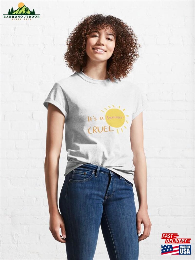 It’S A Cruel Summer Classic T-Shirt Hoodie Unisex It’S A Cruel Summer Classic T-Shirt Hoodie Unisex