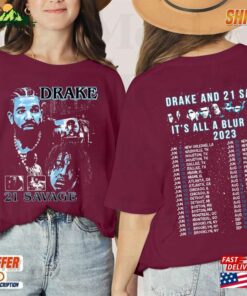 It’S All A Blur Tour 2023 Shirt Drake 21 Savage Hip Hop Unisex Classic