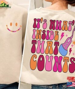 It S What’s Inside’s That Counts Shirt Sonographer Sweatshirt It’s Inside Count Classic Hoodie