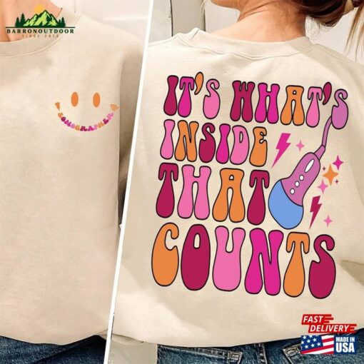 It S What’s Inside’s That Counts Shirt Sonographer Sweatshirt It’s Inside Count Classic Hoodie