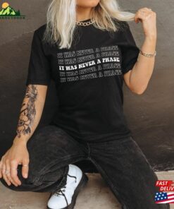 It Was Never A Phase Shirt Unisex Sweatshirt