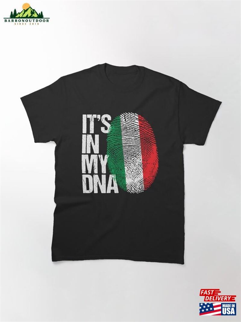 Italy Its In My Dna Gift For Italian From T-Shirt Sweatshirt Italy Its In My Dna Gift For Italian From T-Shirt Sweatshirt