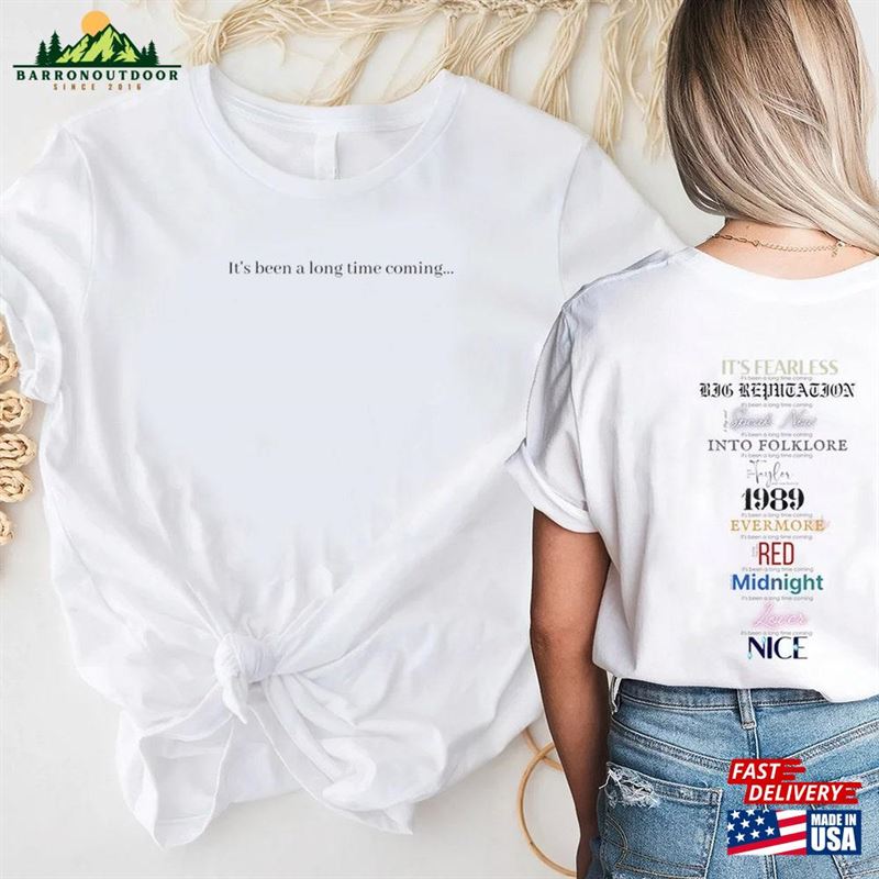 It's Been A Long Time Coming Eras Tour Intro T-Shirt Sweatshirt Classic It's Been A Long Time Coming Eras Tour Intro T-Shirt Sweatshirt Classic