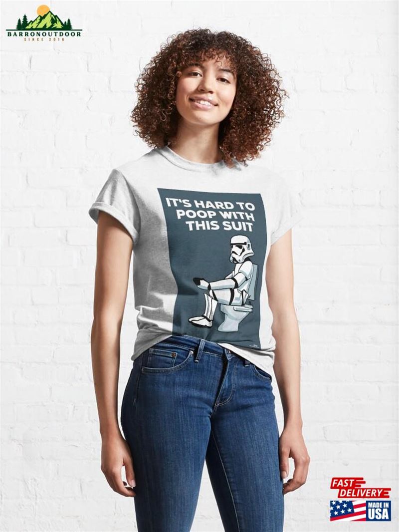 It's Hard To Poop With This Suit Classic T-Shirt Unisex Hoodie It's Hard To Poop With This Suit Classic T-Shirt Unisex Hoodie