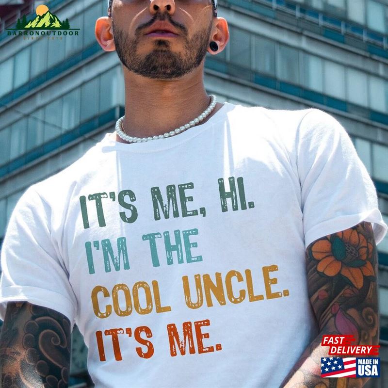 It's Me Cool Uncle Shirt Funny Concert Tee T-Shirt Gift In My Era Club Hoodie Classic It's Me Cool Uncle Shirt Funny Concert Tee T-Shirt Gift In My Era Club Hoodie Classic