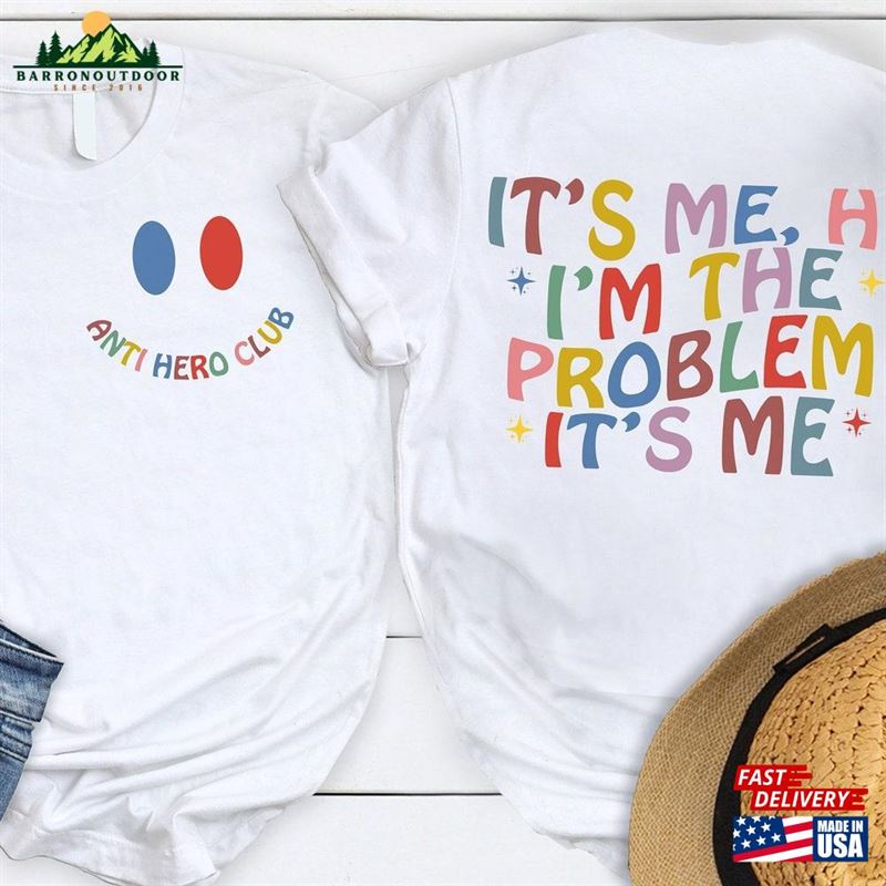 It's Me Hi I M The Problem Shirt Hoodie Unisex It's Me Hi I M The Problem Shirt Hoodie Unisex