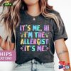 It’s Me Hi I’m The Allergist Shirt Allergy T-Shirt Allergen Classic