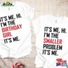 It’s Me Hi I’m The Birthday Girl Shirt Bigger Problem Classic Hoodie