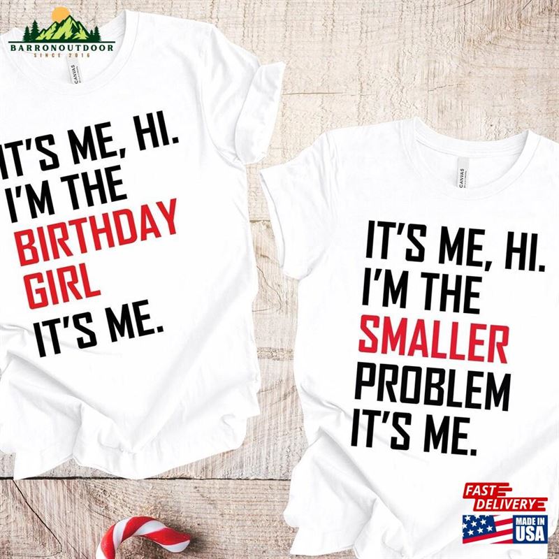 It's Me Hi I'm The Birthday Girl Shirt Bigger Problem Classic Hoodie It's Me Hi I'm The Birthday Girl Shirt Bigger Problem Classic Hoodie