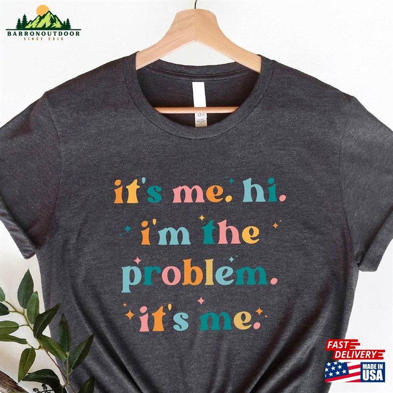 It's Me Hi I'm The Problem Shirt For Music Lovers Anti Hero Gift Fans 2024 Swiftie Concert Unisex Sweatshirt It's Me Hi I'm The Problem Shirt For Music Lovers Anti Hero Gift Fans 2024 Swiftie Concert Unisex Sweatshirt