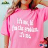 It’s Me Hi I’m The Problem Shirt For Music Lovers Anti Hero T-Shirt Gift Fans Tour Merch Classic Sweatshirt