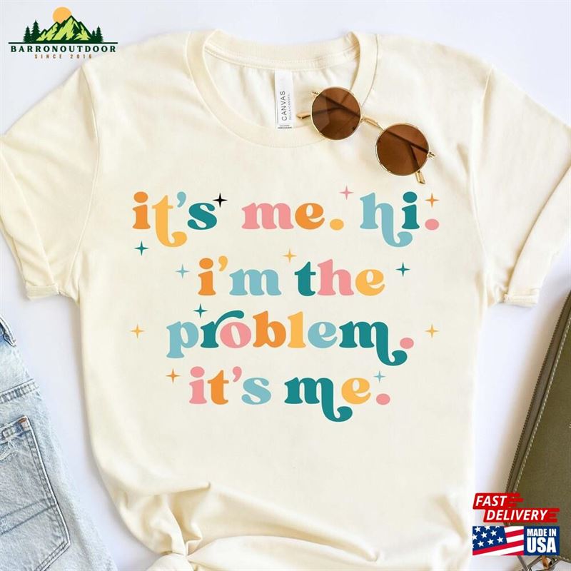 It's Me Hi I'm The Problem Shirt For Music Lovers Anti Hero T-Shirt Gift Fans Tour Merch Classic Unisex It's Me Hi I'm The Problem Shirt For Music Lovers Anti Hero T-Shirt Gift Fans Tour Merch Classic Unisex
