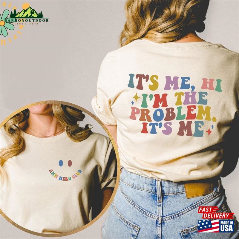Its Me Hi I'm The Problem Shirt Midnights Album Sweatshirt Unisex T-Shirt Its Me Hi I'm The Problem Shirt Midnights Album Sweatshirt Unisex T-Shirt