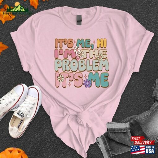 It’s Me Hi I’m The Problem T-Shirt Midnights Shirt Holiday Gift Unisex Hoodie