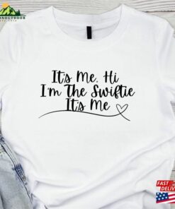 It’s Me Hi Ladies Tee Slogan Swiftie Sweatshirt Hoodie