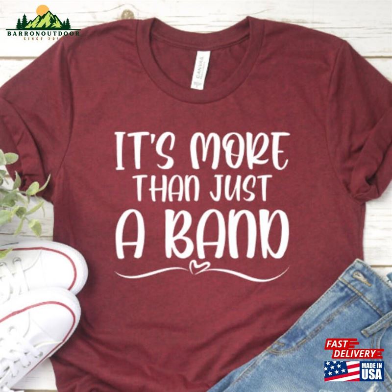 It's More Than Just A Band Music Shirt Hoodie T-Shirt It's More Than Just A Band Music Shirt Hoodie T-Shirt