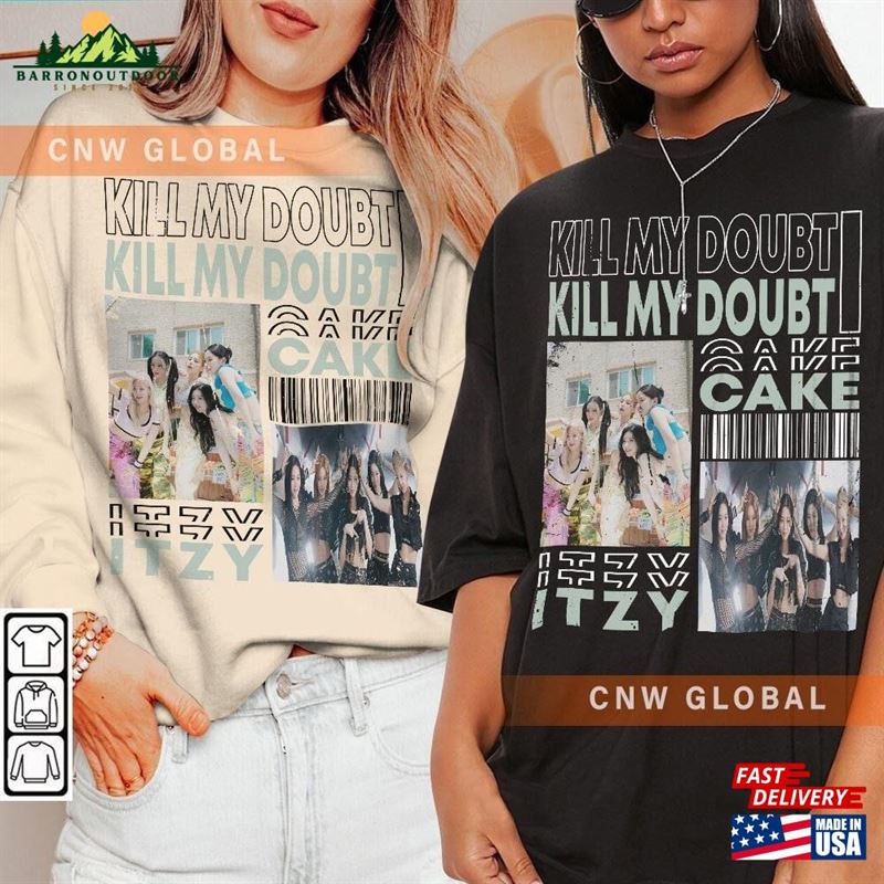 Itzy Kpop Shirt Kill My Doubt Album Sweatshirt V4 Cake Vintage Retro Graphic Music Unisex Gifts Fan Hoodie T-Shirt Itzy Kpop Shirt Kill My Doubt Album Sweatshirt V4 Cake Vintage Retro Graphic Music Unisex Gifts Fan Hoodie T-Shirt