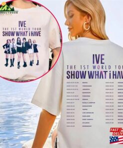 Ive The 1St World Tour Show What I Have Shirt Kpop Member Classic Hoodie