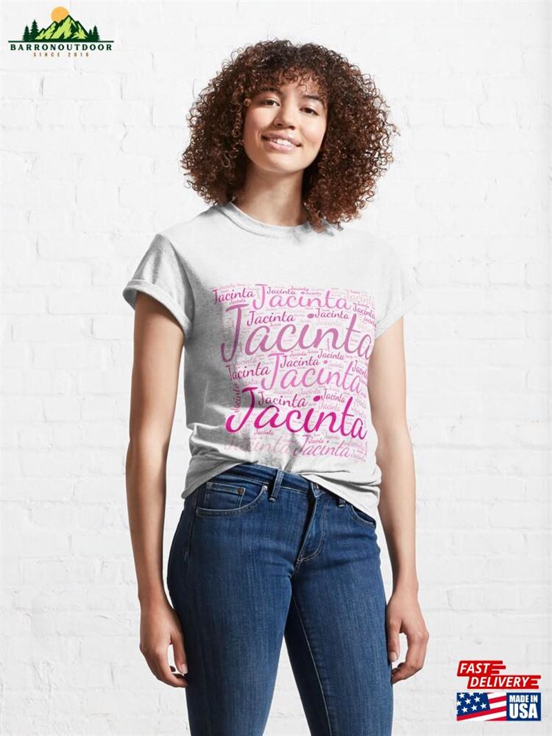 Jacinta Names Without Frontiers Classic T-Shirt Hoodie Jacinta Names Without Frontiers Classic T-Shirt Hoodie