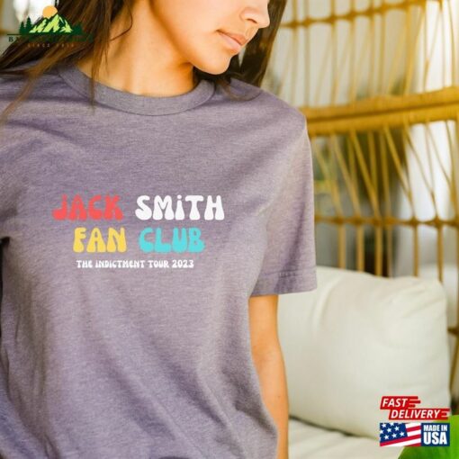 Jack Smith Fan Club The Indictment Tour 2023 Tee Trump Indicted T-Shirt Unisex