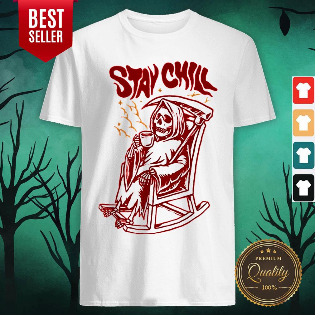 Awesome Stay Chill Death Drink Coffee Halloween Shirt Awesome Stay Chill Death Drink Coffee Halloween Shirt