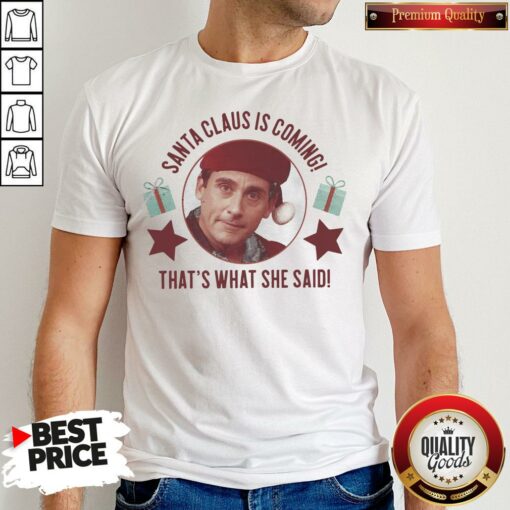 Cute Michael Scott Santa Claus Is Coming That’s What She Said Christmas Sweat Shirt