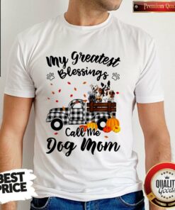 Cute My Greatest Blessings Call Me Dogs Mom Halloween Shirt
