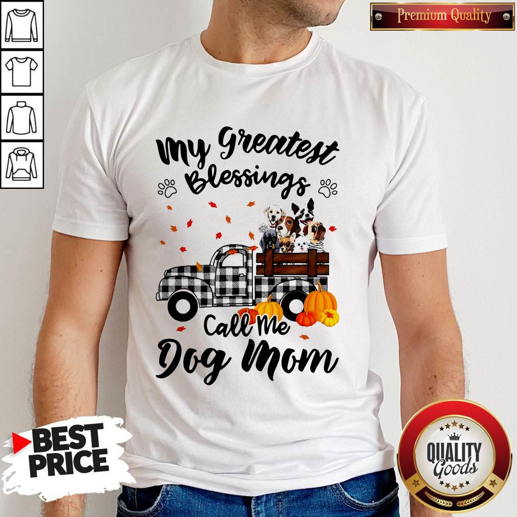Cute My Greatest Blessings Call Me Dogs Mom Halloween Shirt Cute My Greatest Blessings Call Me Dogs Mom Halloween Shirt