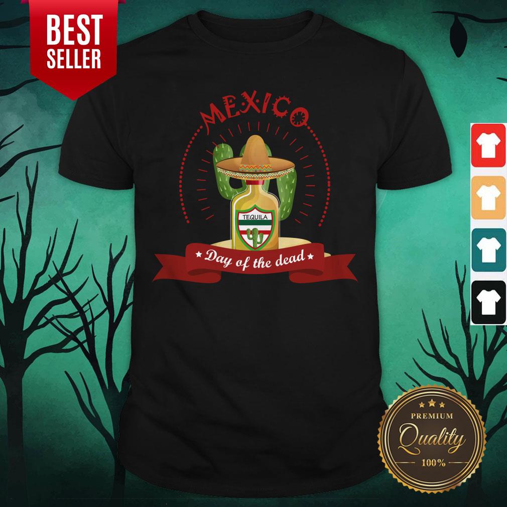 Day Of The Dead Tequila Mexican Holiday Shirt Day Of The Dead Tequila Mexican Holiday Shirt