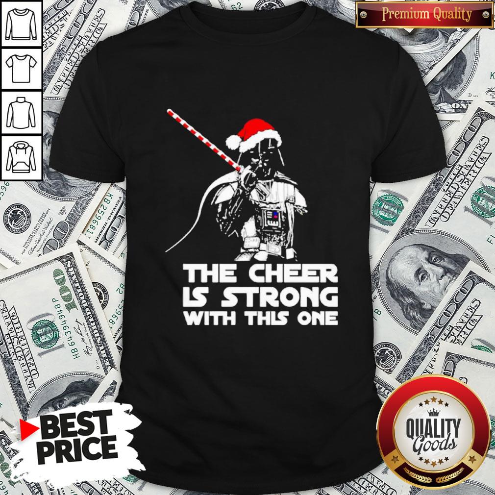 Funny Darth Vader Santa Hat The Cheer Is Strong With This One Christmas Shirt Funny Darth Vader Santa Hat The Cheer Is Strong With This One Christmas Shirt