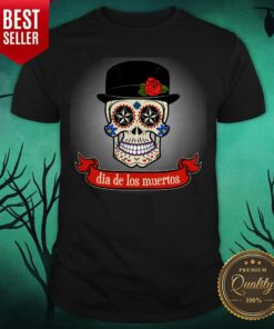 Gentlemen Sugar Skull Dia De Los Muertos Day Dead Shirt