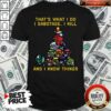 Good Among Us That What I Do I Sabotage I Kill And I Know Things Christmas Tree Shirt